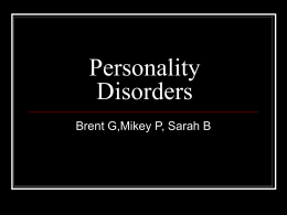 Personality Disorders - MrsVeseysTAEMentalDisorders