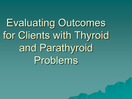 21 .Interventions for Clients with Problems of the Thyroid a