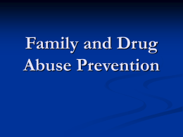 Family and Drug Abuse Prevention
