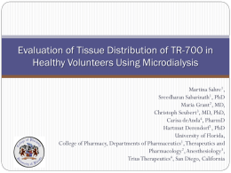 Microdialysis as a tool for assessment of tissue