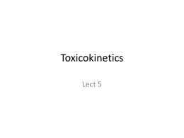 Toxicokinetics 5