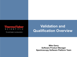 Validation and Qualification Overview 2007