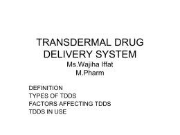 Transdermal Drug Delivery System TDDS IN USE