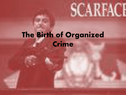 The Birth of Organized Crime