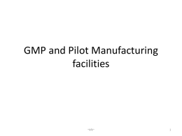 4. GMP and Pilot Manufacturing facilitiesx