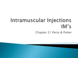 Intramuscular Injections IM`s
