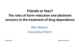 `harm reduction` and `recovery` in the treatment of drug dependence