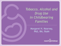 Tobacco, Alcohol And Drug Use In Childbearing