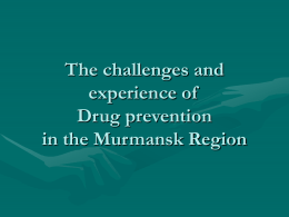 The challenges and experience of Drug addiction in the Murmansk