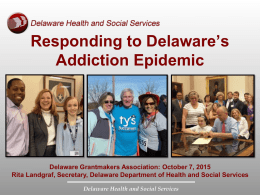 Delaware Health and Social Services Addiction: Focus on 3 Fronts