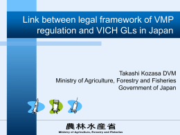 Link between legal framework of VMP regulation and VICH GLs in Japan