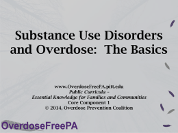Substance Use Disorders and Overdose: The