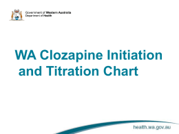 WA Clozapine Initiation and Titration Chart