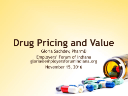 Drug Pricing and Value presented by Gloria Sachdev