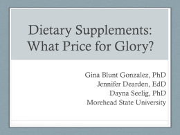 Dietary Supplements: What Price for Glory?