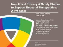 Nonclinical Efficacy and Safety Studies in Support of Neonatal