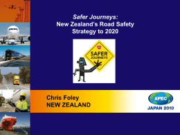 Safer Journeys New Zealand`s Road Safety Strategy to 2020