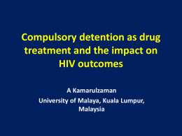 Compulsory detention as drug treatment and the impact