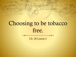 Choosing to be tobacco free.
