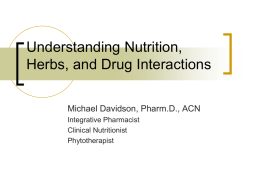 Understanding Nutrition, Herbs and Drug Interactions