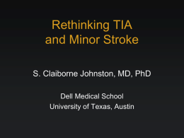 Rethinking TIA and Minor Stroke