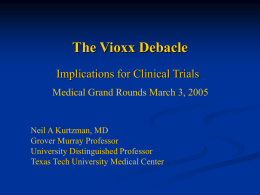 The Vioxx Debacle - Medicine and Opera