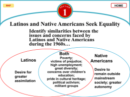 1 Latinos and Native Americans Seek Equality