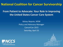National Coalition for Cancer Survivorship From Patient to Advocate
