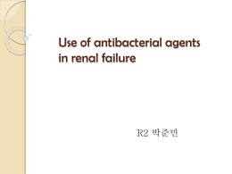 Use of antibacterial agents in renal failure