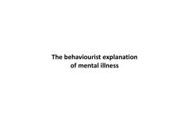 The behaviourist explanationx