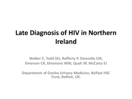 Late Diagnosis of HIV in Northern Ireland