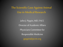 Animal Experimentation in Medical Sciences: Truth on Trial