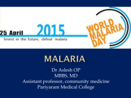 Malaria - Department of Community Medicine ACME Pariyaram