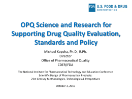 Why is OPQ science and research needed for product quality?