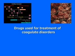 Drugs used for treatment of coagulate disorders