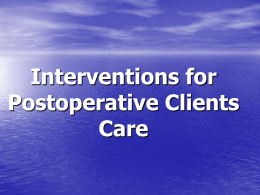 15. Interventions for Postoperative Clients Care