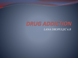 DRUG ADDICTIONx