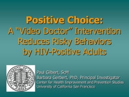 Positive Choice: A “Video Doctor” Intervention Reduces Risky