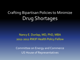 Crafting Bipartisan Policies to Minimize Drug Shortages