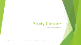 Study Closure