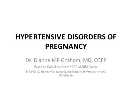 HYPERTENSIVE DISORDERS OF PREGNANCY
