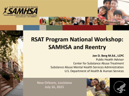 SAMHSA and Reentry, Jon Berg, Center for Substance Abuse