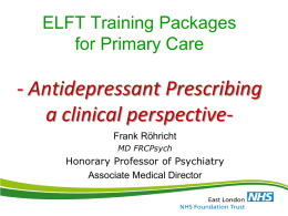 ELFT PC teaching - Antidepressant Medicationx