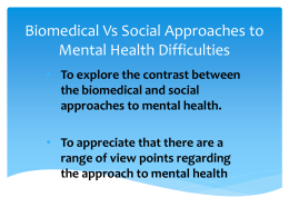Biomedical Vs Social Approaches to Mental Health