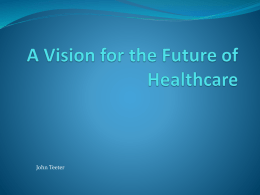 A Vision for the Future of Healthcare