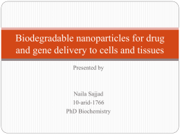 Biodegradable nanoparticles for drug and gene delivery to cells and