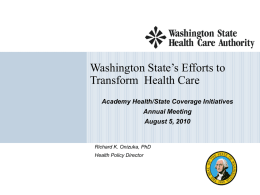 Washington State`s Efforts to Transform Health Care