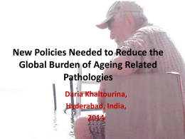 New Policies Needed to Reduce the Global Burden of Aging