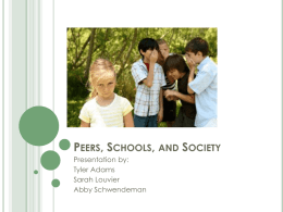 Peers, Schools, and Society