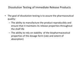 Dissolution Testing of Immediate Release Products